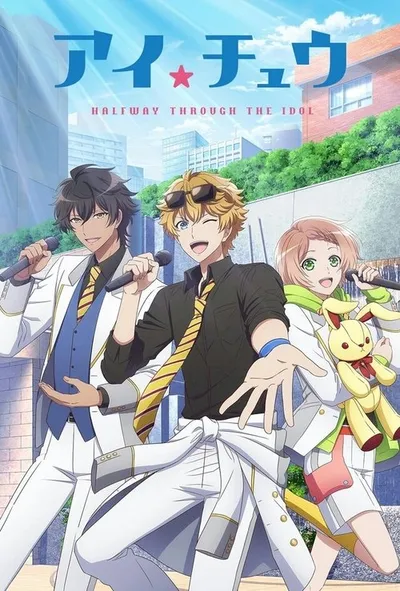 I★CHU : Halfway Through The Idol